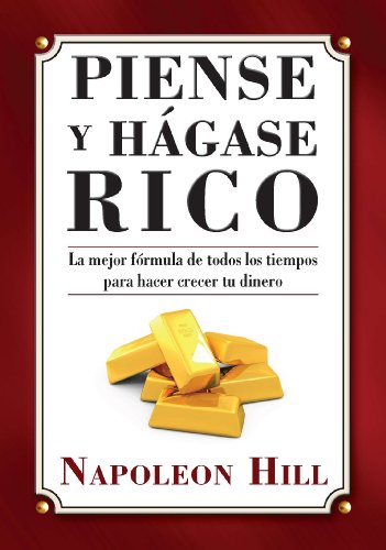 Piense y Hágase Rico (Think and Grow Rich Series)