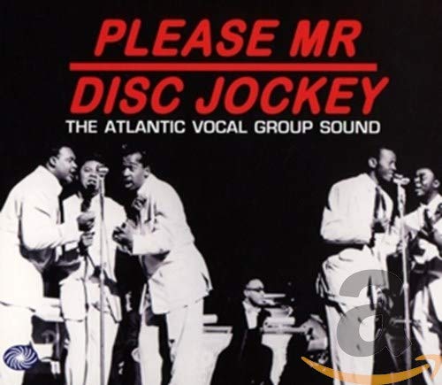 Please Mr Disc Jockey, The Atlantic Vocal Group Sound 3cd