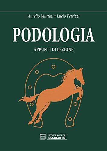 Podologia (Italian Edition)