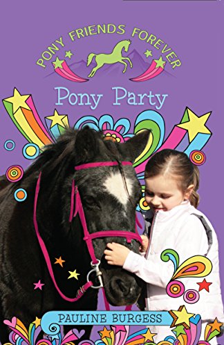 Pony Party: Pony Friends Forever (English Edition)