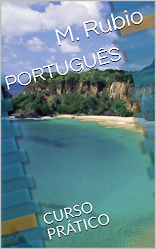 PORTUGUÊS: CURSO PRÁTICO (Portuguese Edition)