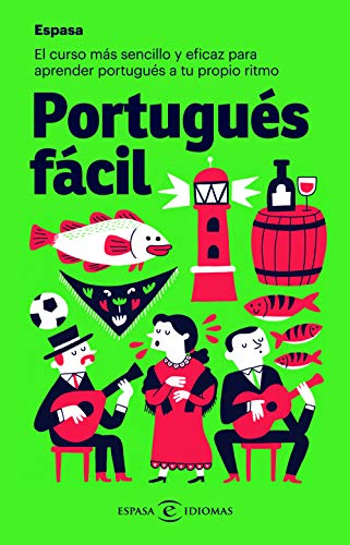 Portugués fácil: El curso más sencillo y eficaz para aprender portugués a tu propio ritmo (Espasa Idiomas)