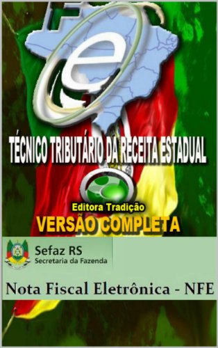 Preparatório Concurso SEFAZ RS 2014 - Versão Completa: Cargo: Técnico Tributário da Receita Estadual (Nível Médio) (Portuguese Edition)