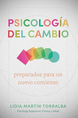 Psicología Del Cambio: Preparados para un Nuevo Comienzo