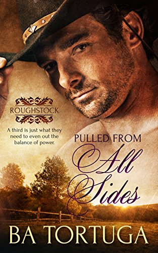 Pulled from All Sides: ( A Gay Cowboy Romance) (Roughstock Book 6) (English Edition)