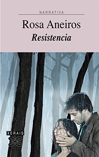 Resistencia (EDICIÓN LITERARIA - NARRATIVA E-book) (Galician Edition)