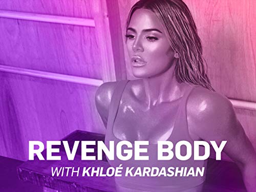 Revenge Body with Khloé Kardashian Season 3