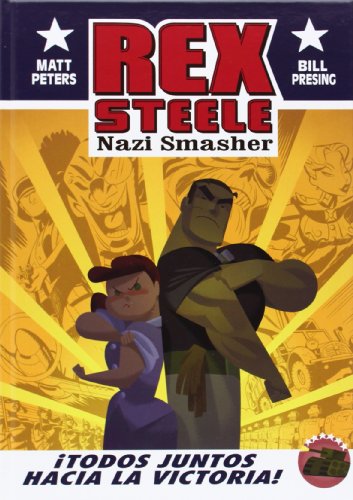 Rex Steele Nazi Smasher: 4 (Colección Veleta)