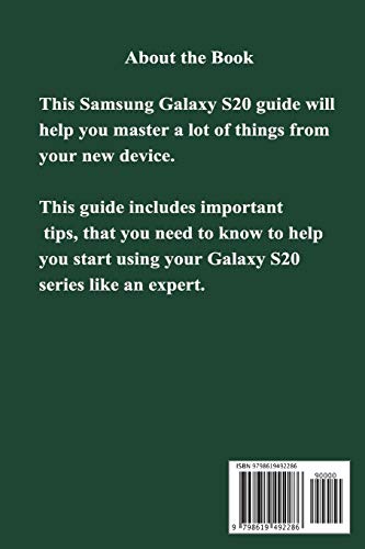 Samsung S20 Series User Guide for Elderly People: The Ultimate Guide to Help You Master the New Samsung Galaxy S20, S20 Plus, S20 Ultra for Senior Citizen