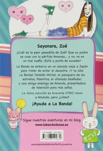 Sayonara, Zoé: La banda de Zoé 6