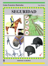 Seguridad (Guías ecuestres ilustradas)