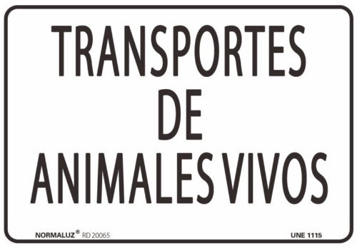 SEÑAL PVC TRANSPORTES DE ANIMALES VIVOS 30X40 CM