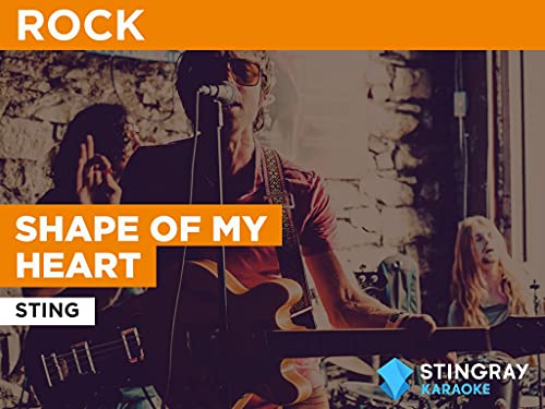 Shape Of My Heart in the Style of Sting