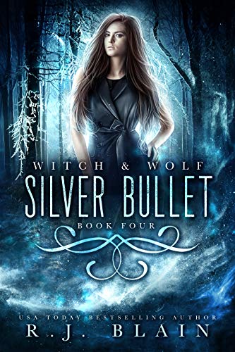 Silver Bullet (Witch & Wolf Book 4) (English Edition)