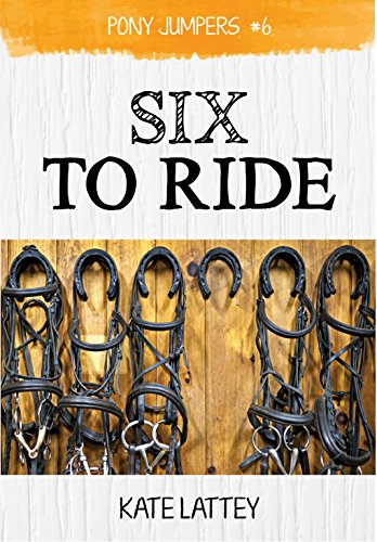 Six to Ride: (Pony Jumpers #6) (English Edition)