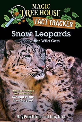 Snow Leopards and Other Wild Cats (Magic Tree House (R) Fact Tracker) (English Edition)