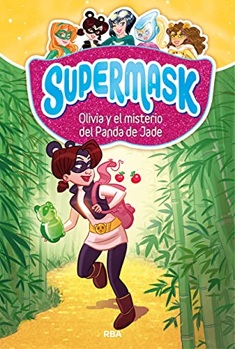 Supermask 2. Olivia y el misterio del Panda de Jade: 002 (Peques)