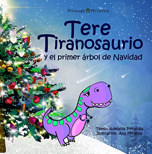 Tere Tiranosaurio y el primer árbol de Navidad