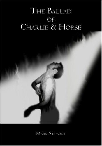 The Ballad of Charlie & Horse (English Edition)