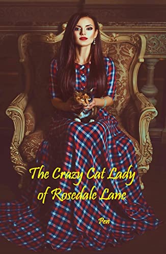 The Crazy Cat Lady of Rosedale Lane (English Edition)