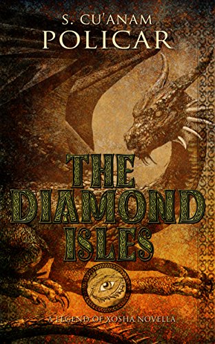 The Diamond Isles: Legends of Xosha (The Legend Begins Book 1) (English Edition)