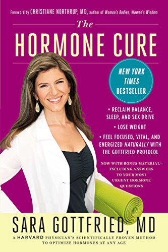 The Hormone Cure: Reclaim Balance, Sleep, Sex Drive and Vitality Naturally with the Gottfried Protocol (English Edition)