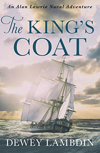 The King's Coat (The Alan Lewrie Naval Adventures Book 1) (English Edition)