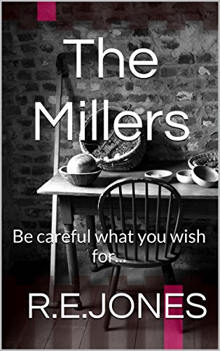 The Millers: Be careful what you wish for... (English Edition)