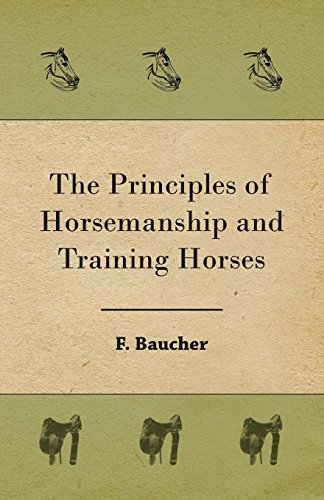 The Principles of Horsemanship and Training Horses (English Edition)