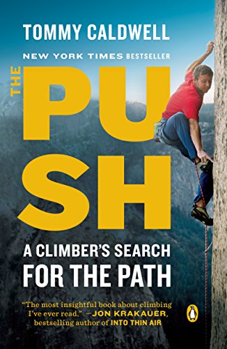 The Push: A Climber's Search for the Path (English Edition)