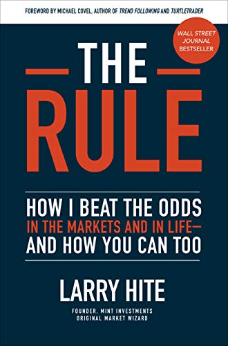 The Rule: How I Beat the Odds in the Markets and in Life—and How You Can Too (English Edition)