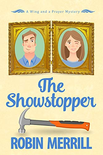 The Showstopper: A Wing and a Prayer Mystery (Wing and a Prayer Mysteries Book 2) (English Edition)