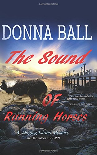 The Sound of Running Horses: Volume 2 (Dogleg Island Mystery)