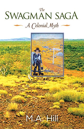 The Swagman Saga: A Colonial Myth (English Edition)