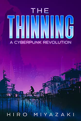 The Thinning: A Cyberpunk Revolution (English Edition)