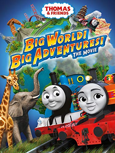 Thomas & Friends: Big World! Big Adventures! The Movie