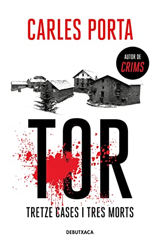 Tor. Tretze cases i tres morts (Narrativa Catalana)