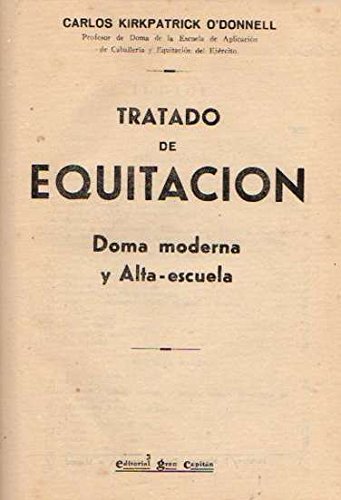 Tratado de Equitaci—n. / Doma moderna y Alta-escuela