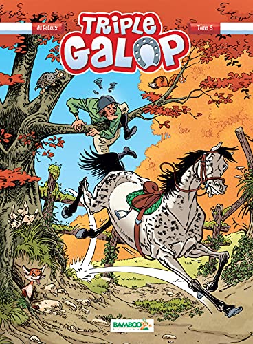 Triple Galop: tome 5 (French Edition)