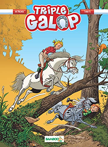 Triple Galop: tome 6 (French Edition)