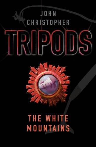 Tripods: The White Mountains: Book 1 (English Edition)