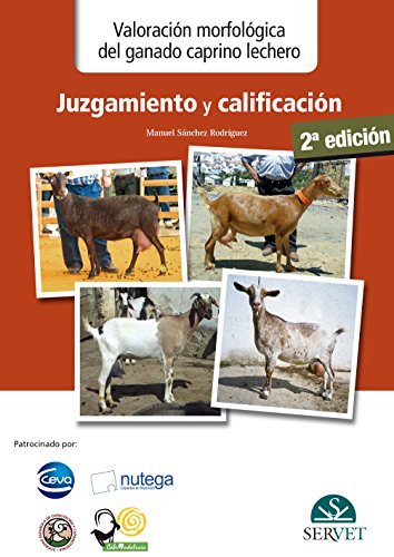 Valoración morfológica del ganado caprino lechero. Juzgamiento y calificación - Libros de veterinaria - Editorial Servet