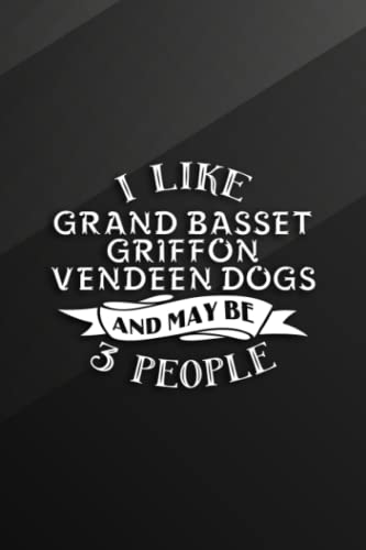 Water Polo Playbook - I Like Grand Basset Griffon Vendeen Dogs And Maybe 3 People Good: Grand Basset Griffon Vendeen Dogs, Practical Water Polo Game ... for Drawing Up Plays, Planning Tactics & St