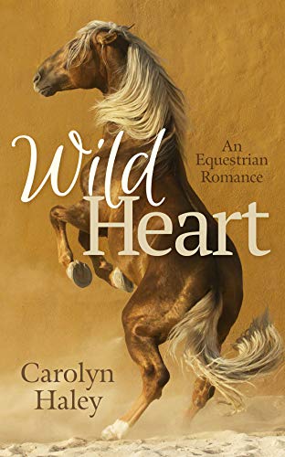 Wild Heart: An Equestrian Romance (English Edition)