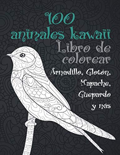 100 animales kawaii - Libro de colorear - Armadillo, Glotón, Mapache, Guepardo y más