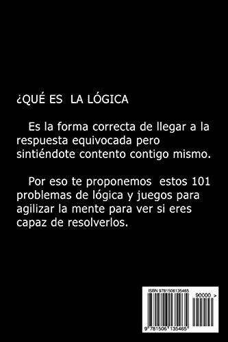 101 Problemas y Juegos de Logica con Soluciones: Juegos Para Agilizar tu Mente