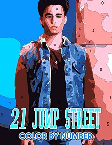 21 Jump Street Color by Number: 21 Jump Street Stunning Color by Number Coloring Book For Adult With Newest Unofficial Images