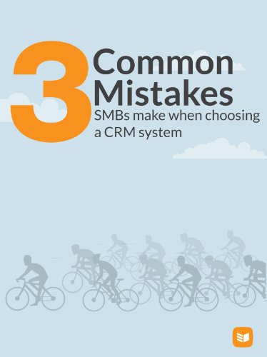 3 Common Mistakes SMBs make when choosing a CRM system (English Edition)