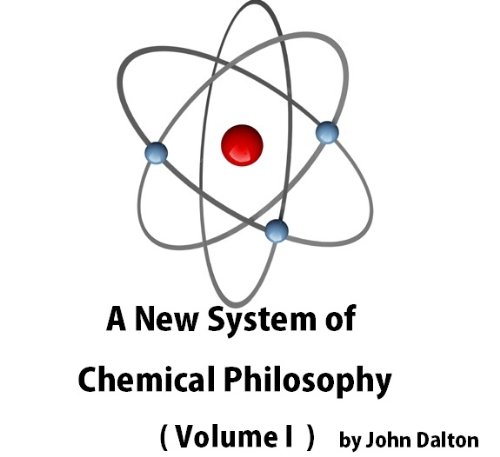 A New System of Chemical Philosophy (Volume 1) (English Edition)