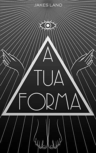 A Tua Forma (Portuguese Edition)